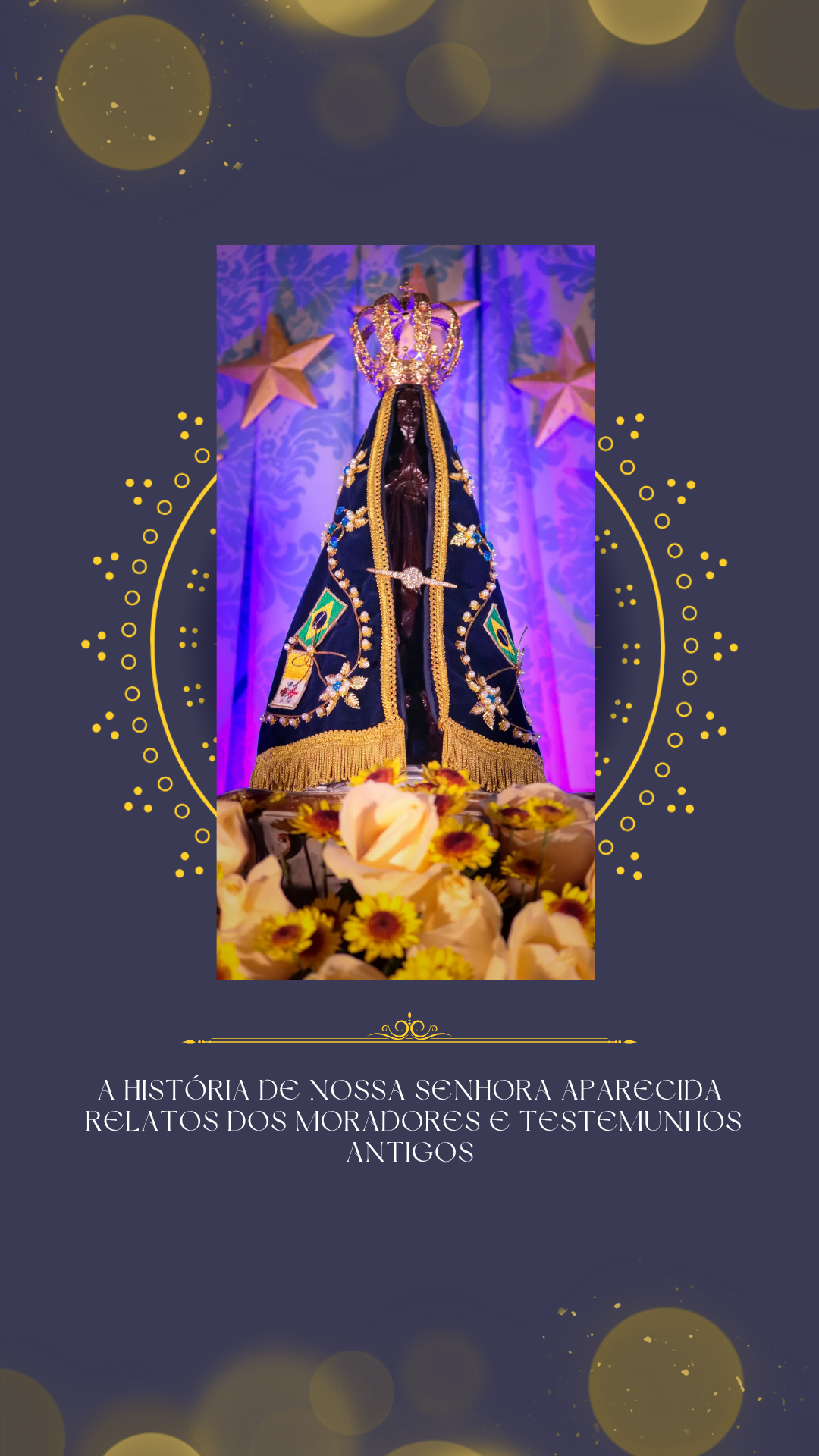 A historia de Nossa Senhora Aparecida: